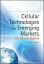 Cellular Technologies for Emerging Markets