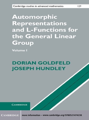 Automorphic Representations and L-Functions for the General Linear Group: Volume 1