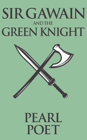 Sir Gawain and the Green Knight