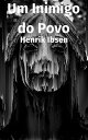 ŷKoboŻҽҥȥ㤨Um Inimigo do PovoŻҽҡ[ Henrik Ibsen ]פβǤʤ266ߤˤʤޤ