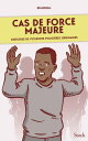 Cas de force majeure Histoires de violences polici res ordinaires【電子書籍】 Remedium