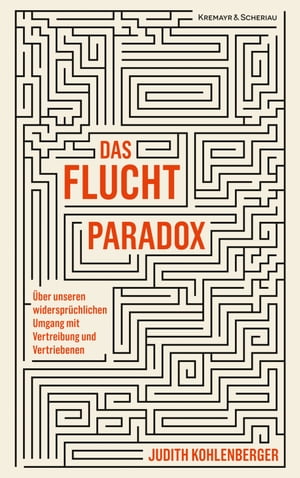 Das Fluchtparadox ?ber unseren widerspr?chlichen Umgang mit Vertreibung und Vertriebenen