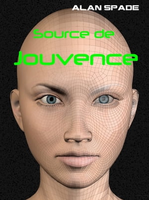 Source de jouvence【電子書籍】[ Alan Spade