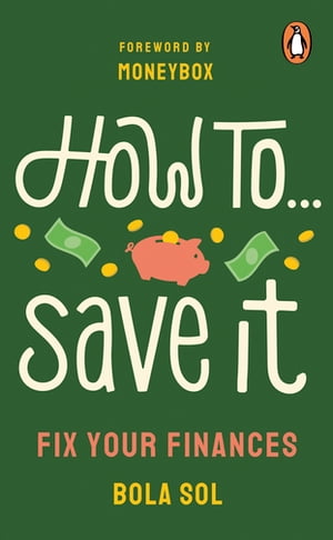 How To Save It Fix Your Finances【電子書籍