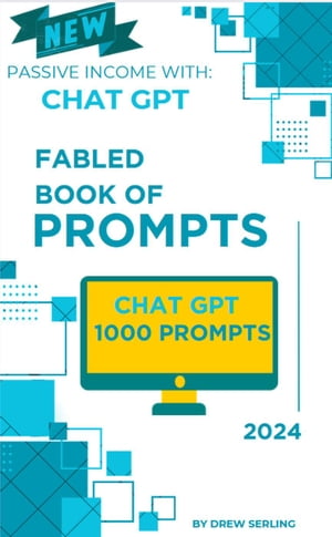 Fabled Book of Prompts: Passive Income with Chat GPT