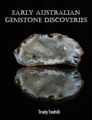 Early Australian Gemstone Discoveries Informatio