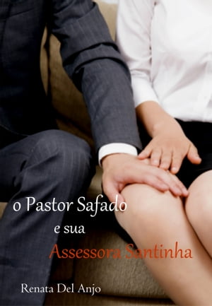 ŷKoboŻҽҥȥ㤨O pastor safado e sua assessora santinhaŻҽҡ[ Renata Del Anjo ]פβǤʤ136ߤˤʤޤ