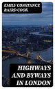 Highways and Byways in London【電子書籍】[