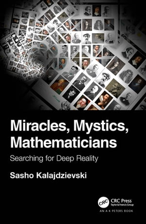 Miracles, Mystics, Mathematicians