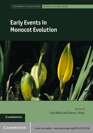 Early Events in Monocot Evolution