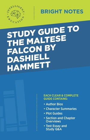 Study Guide to The Maltese Falcon by Dashiell Hammett【電子書籍】[ Intelligent Education ]