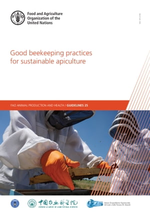 Good Beekeeping Practices for Sustainable Apiculture