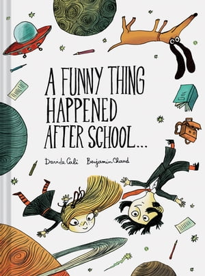 A Funny Thing Happened After School . . .【電子書籍】[ Davide Cali ]