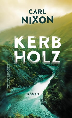 Kerbholz【電子書籍】[ Carl Nixon ]