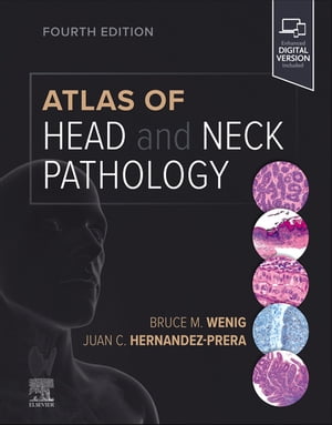 Atlas of Head and Neck Pathology E-Book