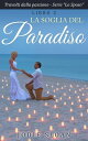 La Soglia Del Paradiso【電子書籍】[ Jodie Sloan ]