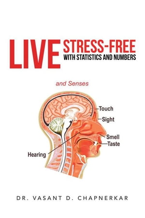 Live Stress-Free with Statistics and Numbers