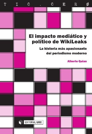 El impacto medi?tico y pol?tico de WikiLeaks【電子書籍】[ Alberto Pamp?n Quian ]