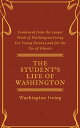 ŷKoboŻҽҥȥ㤨The Student's Life of Washington (Annotated & Illustrated Condensed from the Larger Work of Washington Irving For Young Persons and for the Use of SchoolsŻҽҡ[ Washington Irving ]פβǤʤ99ߤˤʤޤ