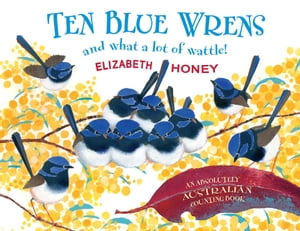 Ten Blue Wrens