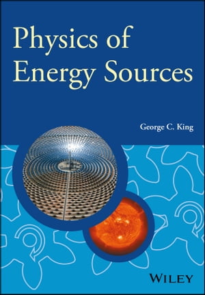 Physics of Energy Sources