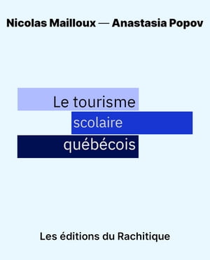 Le tourisme scolaire québécois