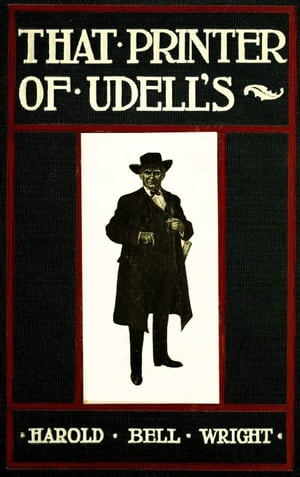 That Printer of Udell's【電子書籍】[ Harold Bell Wright ]