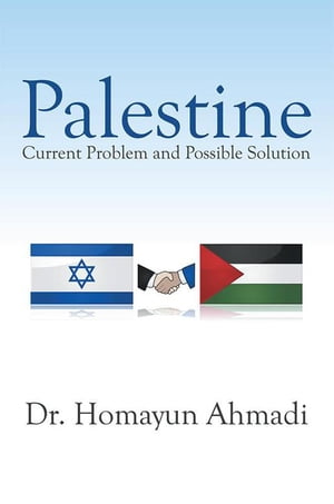 Palestine: Current Problem and Possible Solution