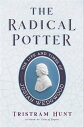 The Radical Potter The Life and Times of Josiah 