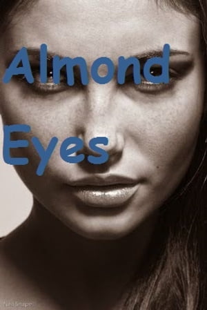 Almond Eyes