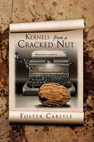ŷKoboŻҽҥȥ㤨Kernels from a Cracked NutŻҽҡ[ Foster Carlyle ]פβǤʤ468ߤˤʤޤ
