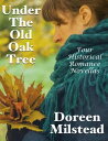 Under the Old Oak Tree: Four Historical Romance Novellas