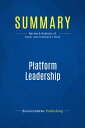 Summary: Platform Leadership Review and Analysis of Gawer and Cusumano's BookydqЁz[ BusinessNews Publishing ]