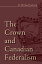 The Crown and Canadian Federalism