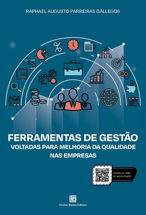 Ferramentas de Gest?o Voltadas para melhoria da qualidade nas empresasŻҽҡ[ Raphael Augusto Parreiras Gallegos ]