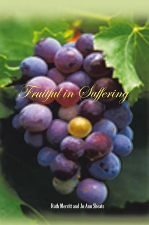 Fruitful in Suffering【電子書籍】[ Ruth Merritt ]