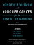 Condense Wisdom and Conquer Cancer for the Benefit of Mankind