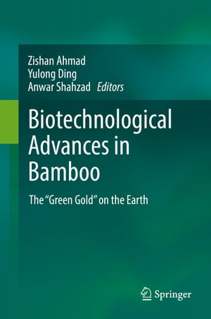 Biotechnological Advances in Bamboo