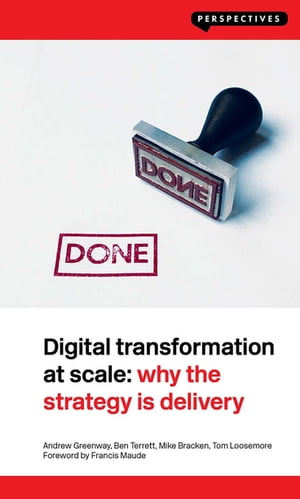 Digital Transformation at Scale: Why the Strateg