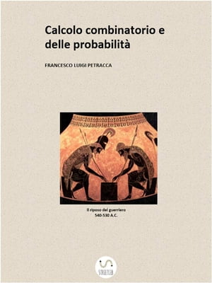 Calcolo Combinatorio e delle Probabilità