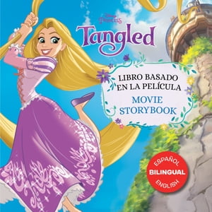 Tangled Movie Storybook / Libro basado en la película (English-Spanish)