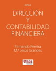 Direcci?n y contabilidad financiera Manuales IESE【電子書籍】[ Fernando Pereira ]