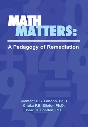 Math Matters: a Pedagogy of Remediation