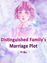 Distinguished Family 039 s Marriage Plot Volume 3【電子書籍】 Yi Bu