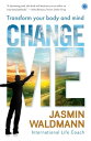 Change Me【電子書籍】[ Jasmin Waldmann ]