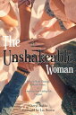 The Unshakeable Woman How to Walk Through Difficult Times...to Enjoying Your God-given Purpose【電子書籍】 Cheryl Stabler