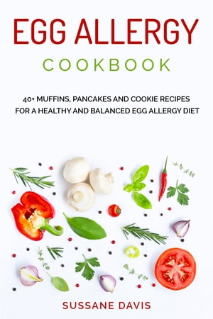 Egg Allergy Cookbook