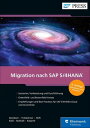Migration nach SAP S/4HANA【電子書籍】[ Martina H?ft ]