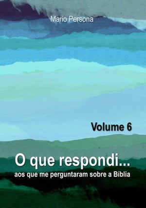 O Que Respondi... (volume 6)