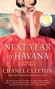 Next Year in Havana Reese 039 s Book Club (A Novel)【電子書籍】 Chanel Cleeton